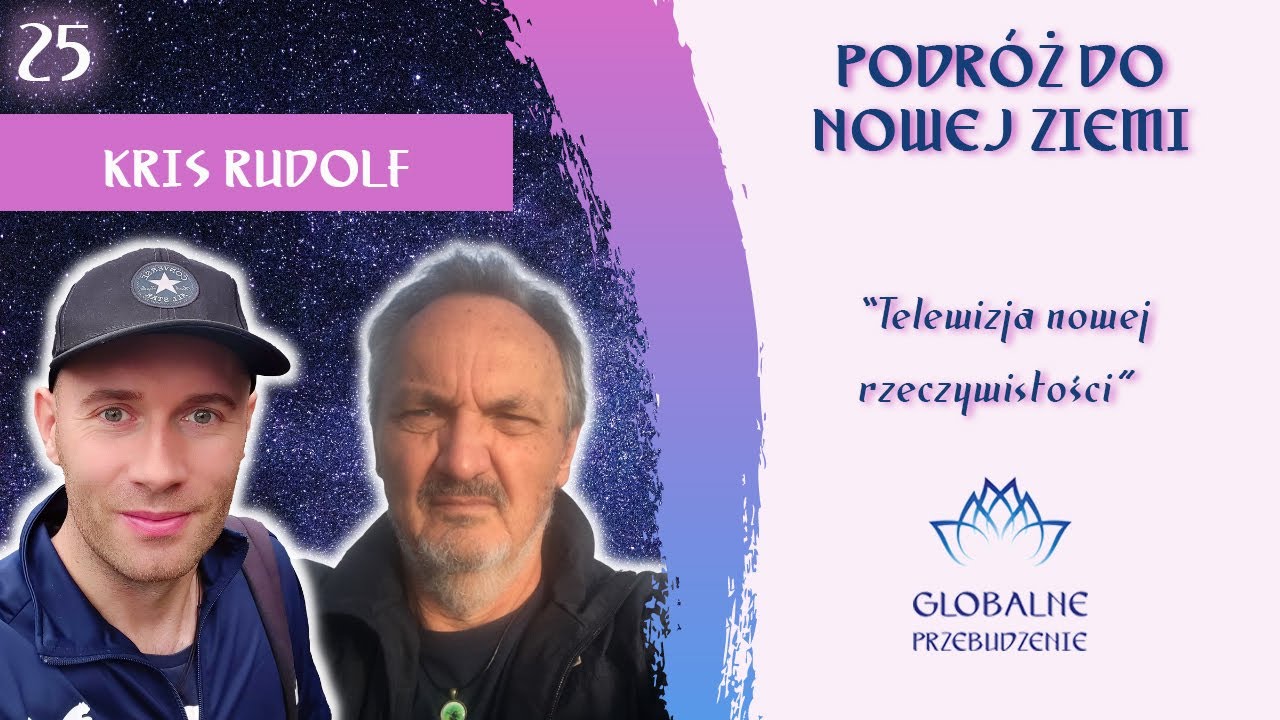 Kris Rudolf #25. Podroż do Nowej Ziemi. Kris Rudolf. Telewizja nowej rzeczywistości ...