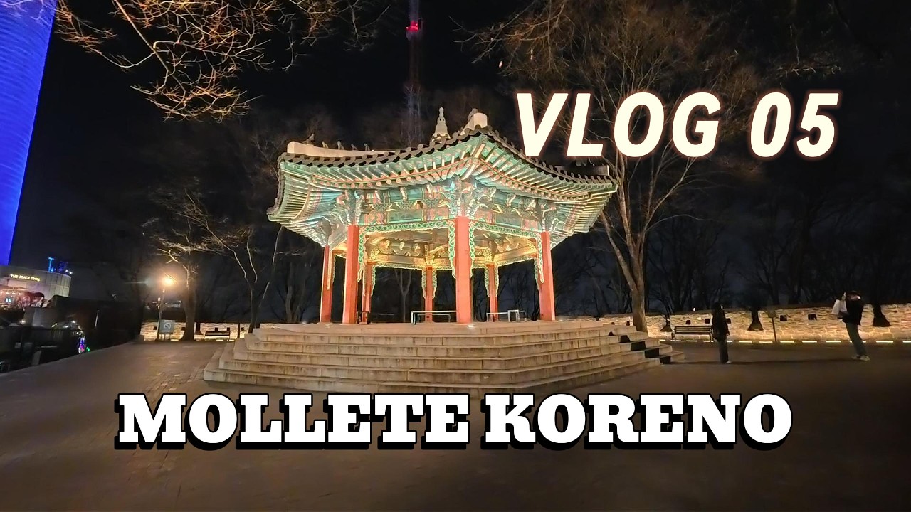 48 HORAS EN SEÚL: N Seoul Tower, templos y todo lo que NO te cuentan