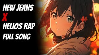 Download lagu New jeans x Helios rap full song 🎧| sorry kalo jelek #lewatberanda #newjeans #song #music #fypviralシ