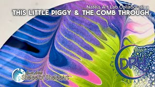 This Little Piggy & The Comb Through: #NatesArtLab Collaboration with @Sheleeart