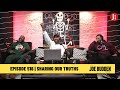 The Joe Budden Podcast Episode 516 | Sharing Our Truths