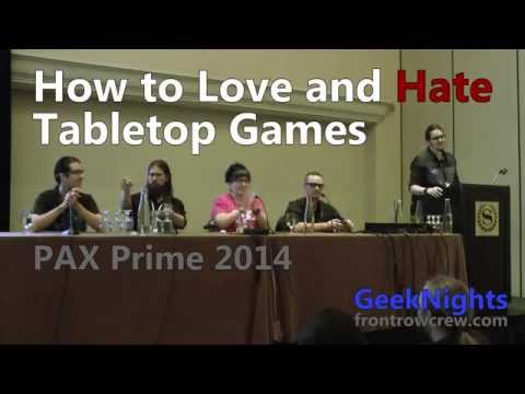 PAX Prime 2014 - How to Love and Hate Tabletop Games