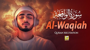 Surah Al-Waqiah (سورة الواقعة) | Heart-Touching Tilawat That Brings Peace and Spiritual Calm