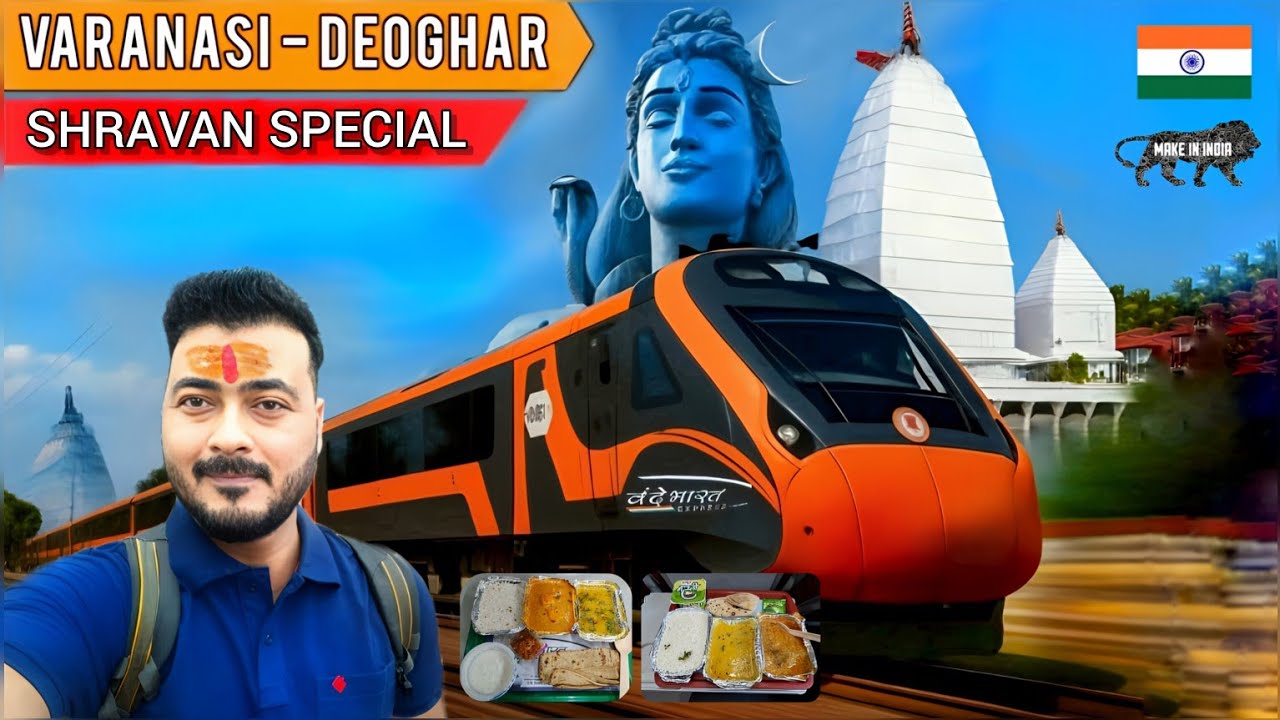 Varanasi Deoghar Vande Bharat Express | Train 22500 | Full Journey | IRCTC Food Review | Shravan Spl