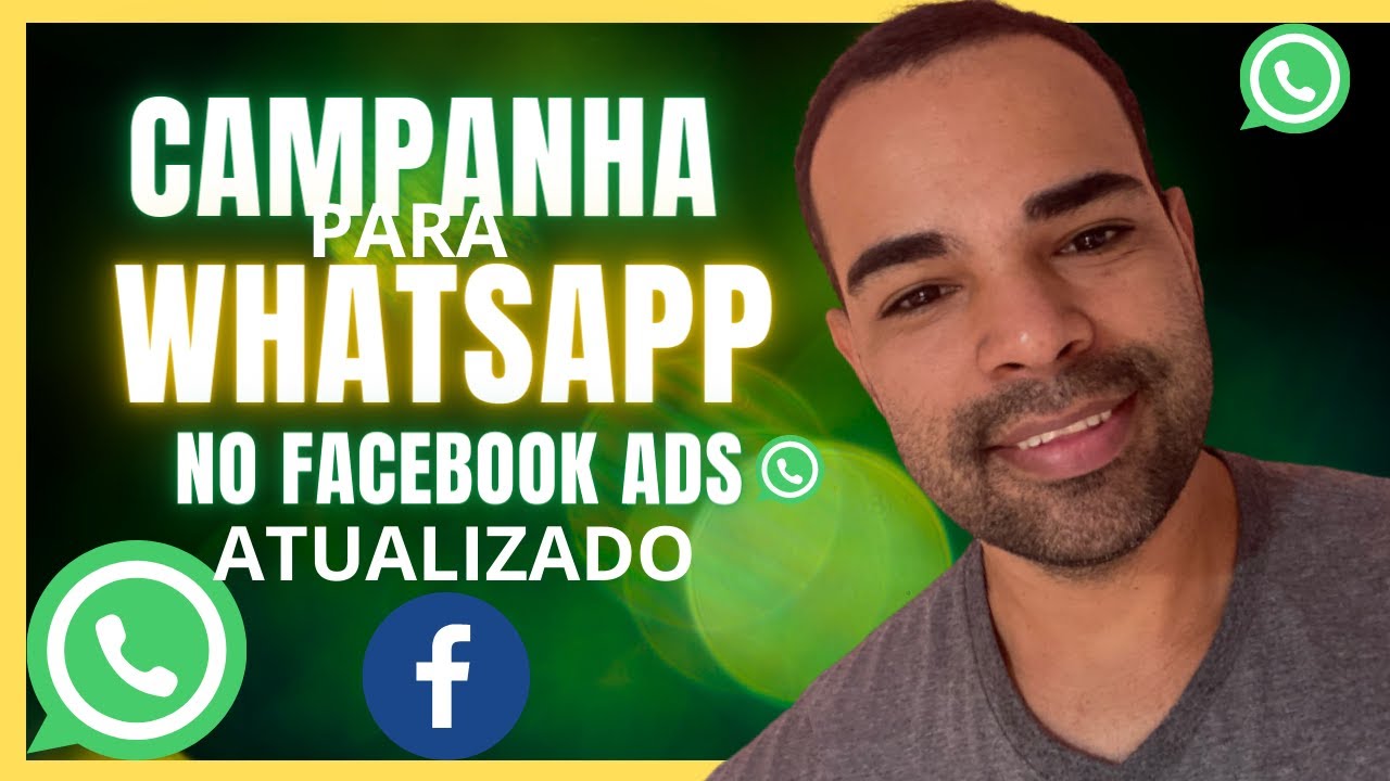 Como Criar Uma campanha No Facebook Ads Para Whatsapp ( Passo a Passo ...