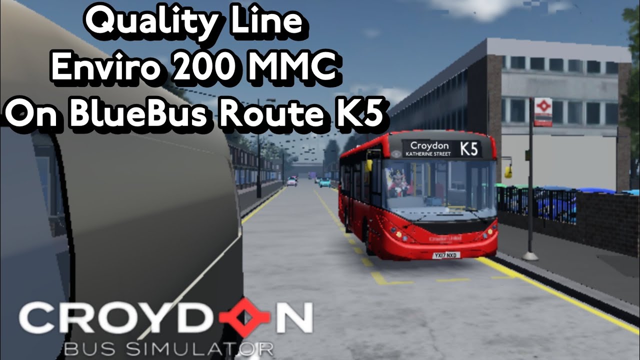 Quality Line Enviro 200 MMC on BlueBus Route K5 | Croydon Roblox 
