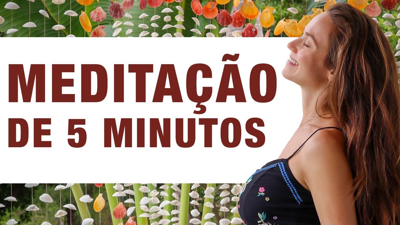 meditacao guiada de 5 minutos para relaxar a mente youtube como relaxar a mente meditacao guiada meditacao