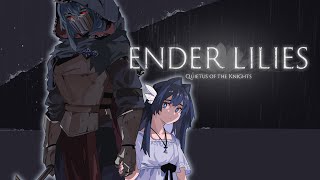 【Ender Lilies】Onwards But Endily | #2