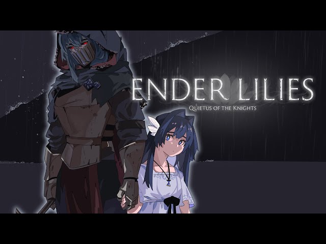 【Ender Lilies】Onwards But Endily | #2のサムネイル