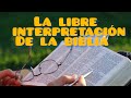 La libre interpretacin de la biblia