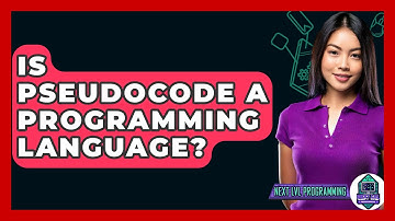 Is Pseudocode A Programming Language? - Next LVL Programming