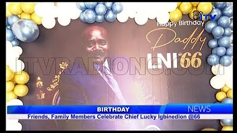 Family and friends celebrate Chief Lucky Igbinedion @66