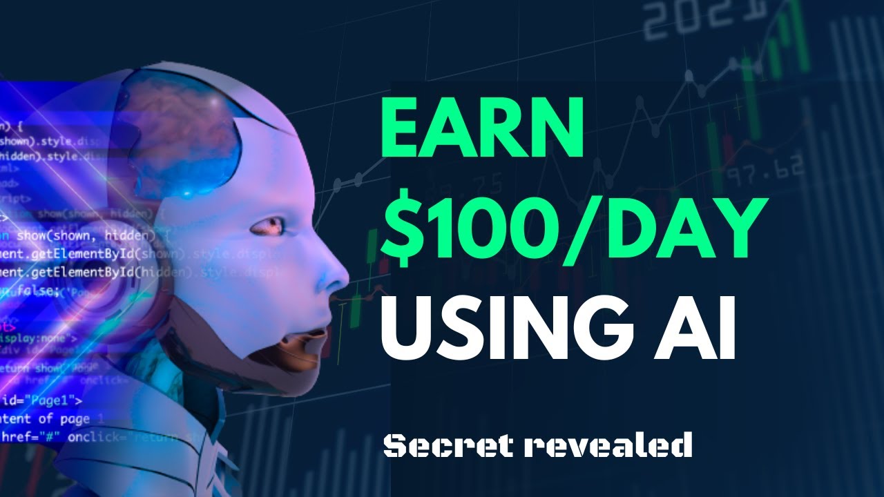 How You Can Make Money $100/Day Using AI in 2023| 5 Easy way to Step by ...