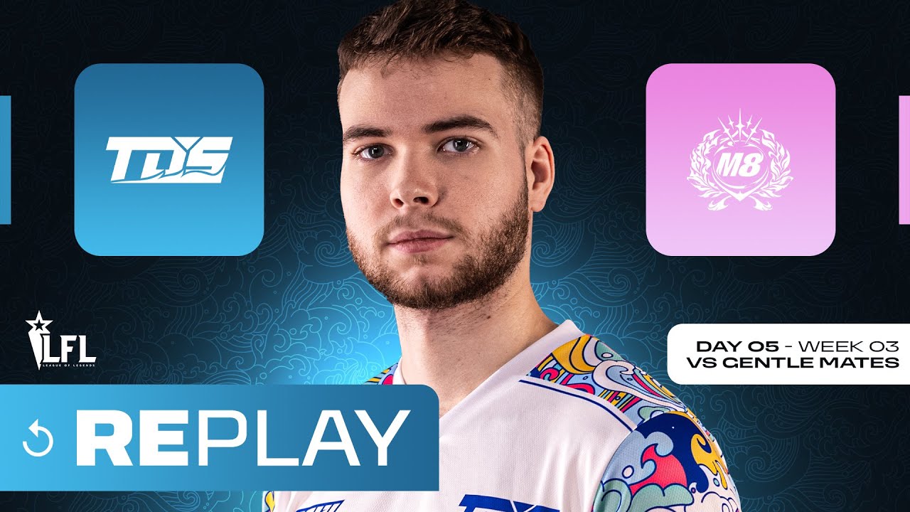 TEAM DU SUD vs GENTLEMATES - LFL Summer Week 3 Day 1