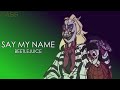 SAY MY NAME |Beetlejuice | Short Animatic