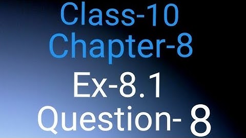Chapter-8||Trigonometry|| Ex-8.1 Question-8 Class-X Mathematics Bodo Medium NCERT