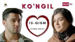 Ko'ngil  (o'zbek serial) 15- qism | Кўнгил (ўзбек сериал) 15- қисм