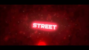 Intro for Street (DUAL W/ SDESIGNS)