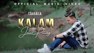 Ifandra - Kalam Jalan Pulang (Official Music Video) #ifandra #laguminangterbaru #laguminang