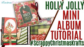 Holly Jolly Christmas Mini Album TUTORIAL,  @letsgetscrappy2654 Collab #scrappychristmaskrafts