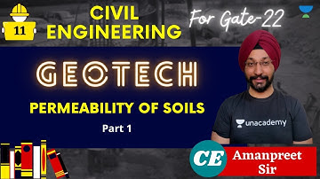 Permeability of Soils | Part 1 | Geotech | GATE 2022 | Amanpreet Sir