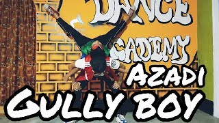 Azadi Gully Boy Champ Daz Ft Jahnab Daz Dance Cover Choreography Champ Daz