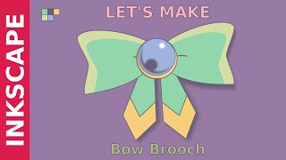 Inkscape Tutorial: Bow Brooch