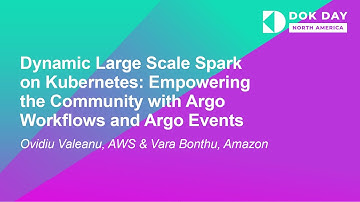 Dynamic Large Scale Spark on Kubernetes: Empowering the Community wi... Ovidiu Valeanu & Vara Bonthu