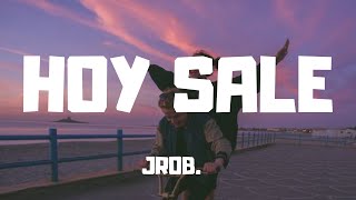 JroB - Hoy sale (Video Oficial)  (Letra/Lyrics)