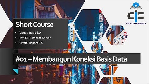 #01 Koneksi Ke Database MySQL
