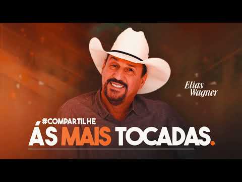 ELIAS WAGNER - ÁS + TOCADAS 2024 [MÚSICAS NOVAS] REPERTÓRIO NOVO
