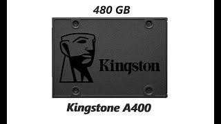 Kingstone A400 480 Gb. Лучший SSD за свои деньги!!! Полный обзор, личное мнение.