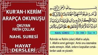 Nahl Suresi - Arapça Okunuşlu - Mealli Kur'an-ı Kerim