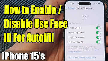 iPhone 15/15 Pro Max: How to Enable/Disable Use Face ID For Autofill Password