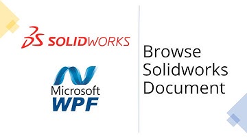 SOLIDWORKS C# API - Browse/Open SOLIDWORKS Document