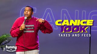 Canice 100K - Taxes and Fees: Stand-Up Special from the Comedy Cube by Funny Media Group 14,364 views 1 year ago 11 minutes, 3 seconds