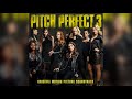 04 Riff Off | Pitch Perfect 3 (Original Motion Picture Soundtrack)