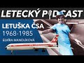 Zlatá éra Československých aerolinií (1968-1985) - letuška Elvíra Mandlíková - [LETECKÝ PODCAST]™