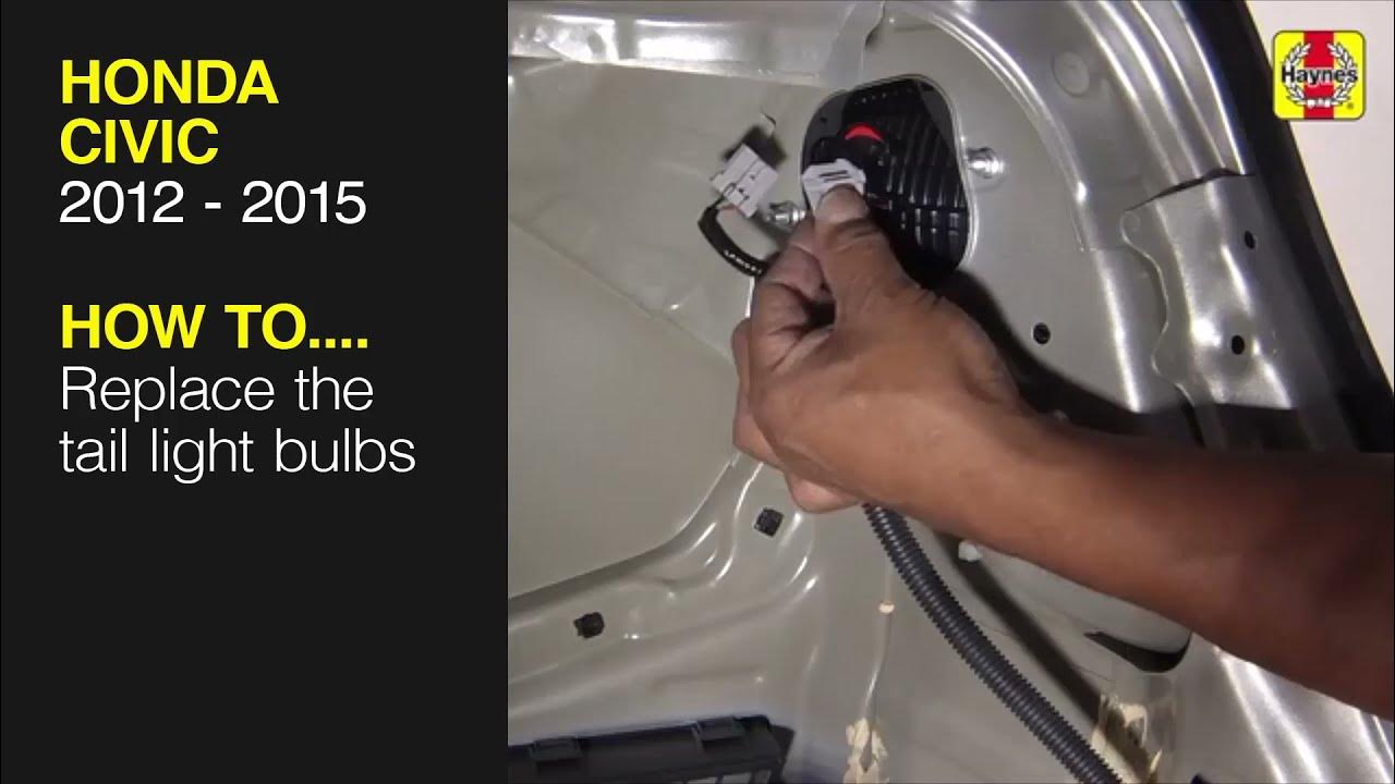 How to Replace the tail light bulbs on the Honda Civic 2012 to 2015