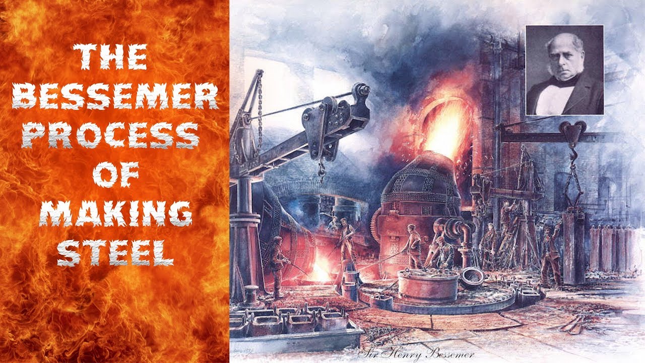 The Bessemer Process of Manufacturing Steel - YouTube