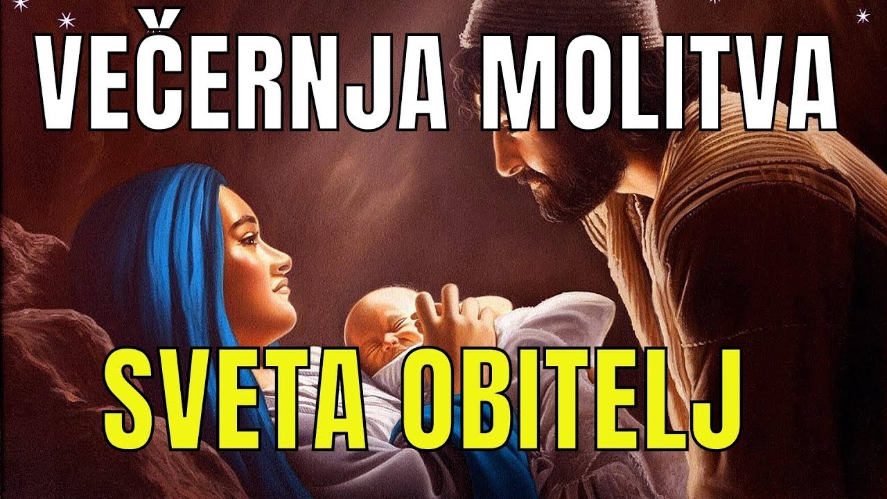 Časoslov:  VEČERNJA MOLITVA - SVETA OBITELJ