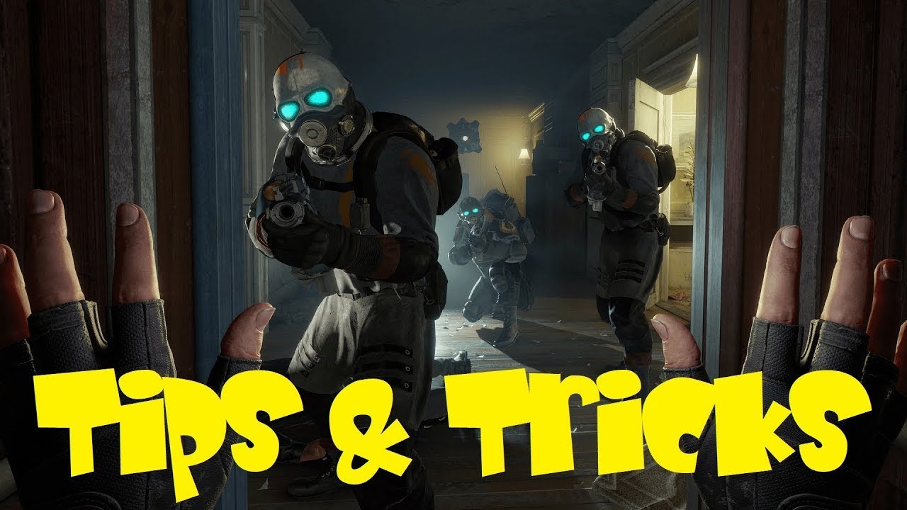 Half-Life: Alyx Tips and Tricks - Some tips for beginners (SPOILERS)