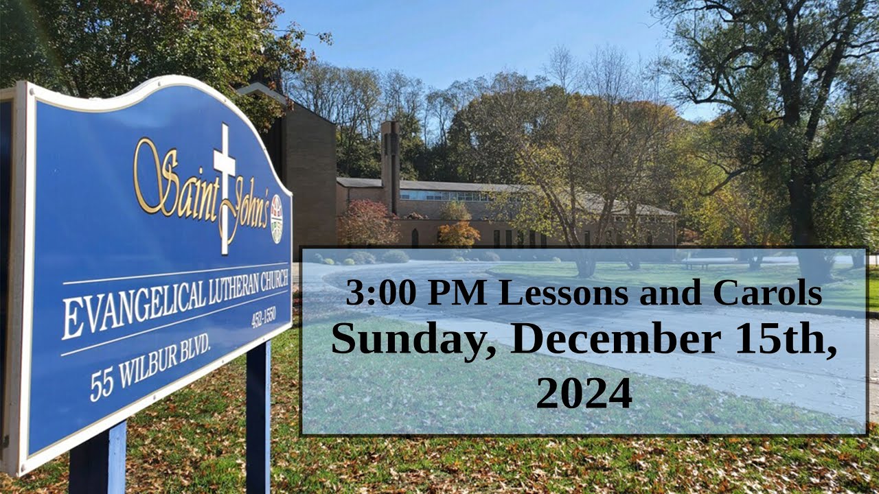 Lessons and Carols 2024 | St. John's Lutheran Church (ELCA)