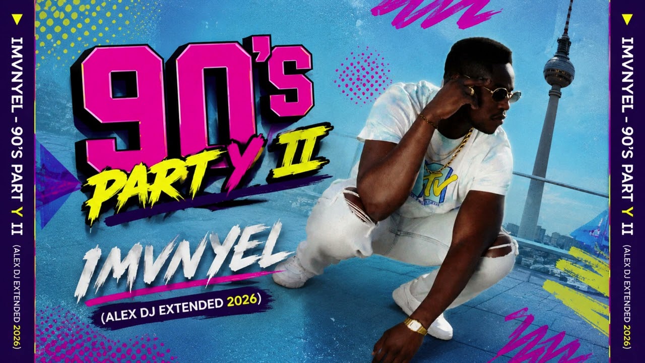 Imvnyel - 90's Part Y II (Alex DJ Extended 2026) R&B / FUNK / SOUL