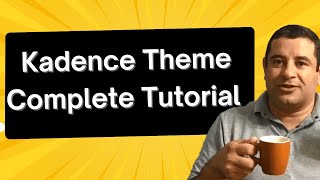 Famous How to Use Kadence Theme  | Kadence Theme  Tutorial [2025 Updated] Profile