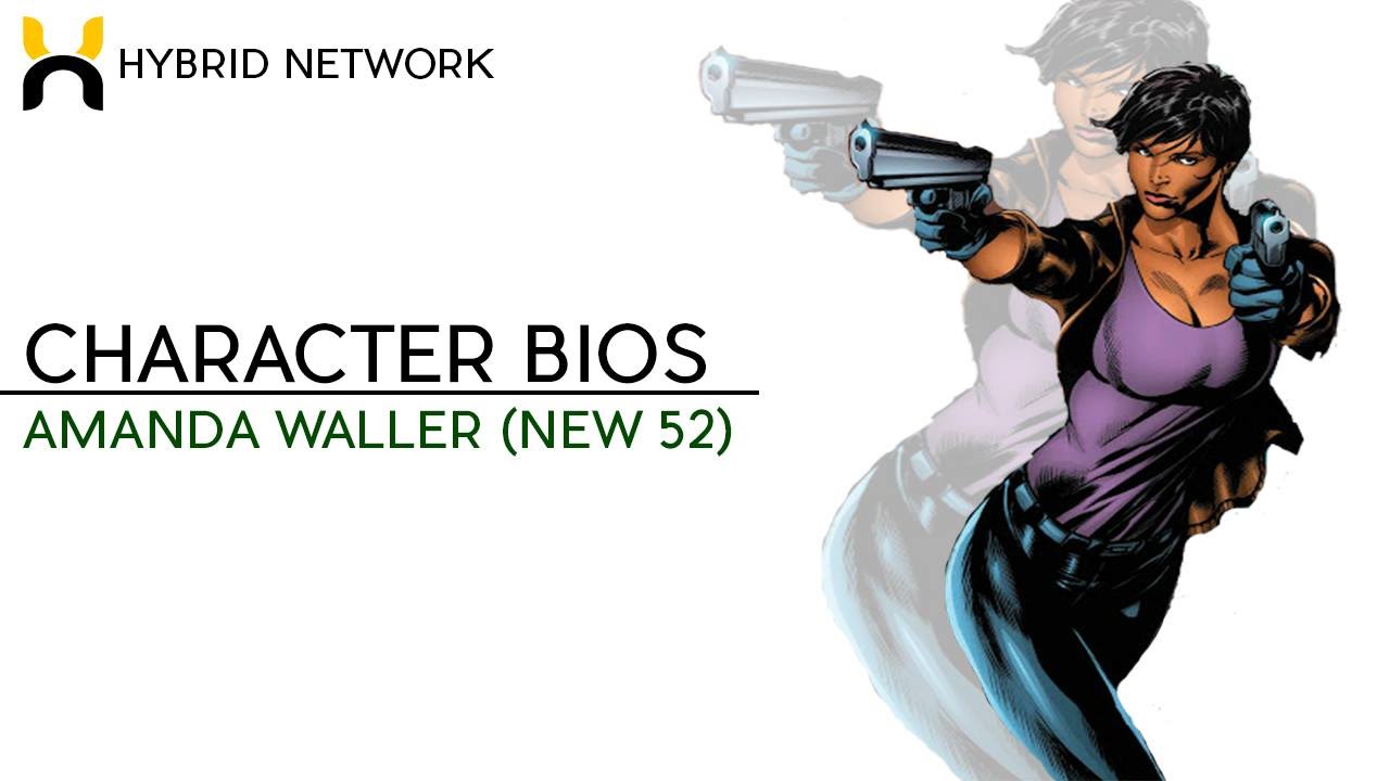 Character Bios: Amanda Waller (New-52)
