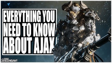 The First Descendant - Everything you NEED to KNOW about AJAX the UNSTOPPABLE TANK! He is POWERFUL!