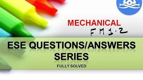 Previous Year ||ESE ||IES || Mechanical || Video Series || Fluid Mechanics || Fluid Properties ||1.2