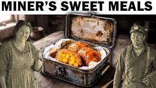25 FORGOTTEN Lunch Pail Meals Coal Miners' Wives Packed Before Dawn