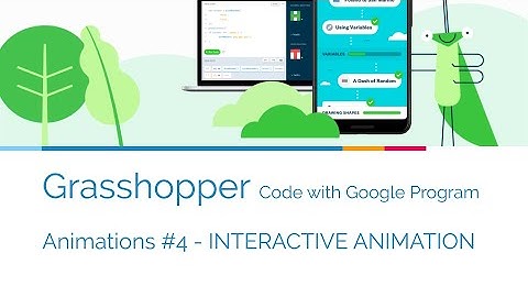 【Code with Google】Grasshopper - Animations #4 - INTERACTIVE ANIMATION